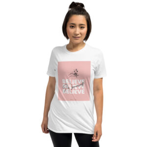 Believe in Yourself Unisex T-Shirt