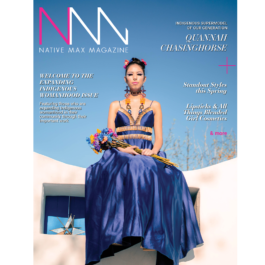 Native Max Magazine – Expanding Indigenous Womanhood Issue